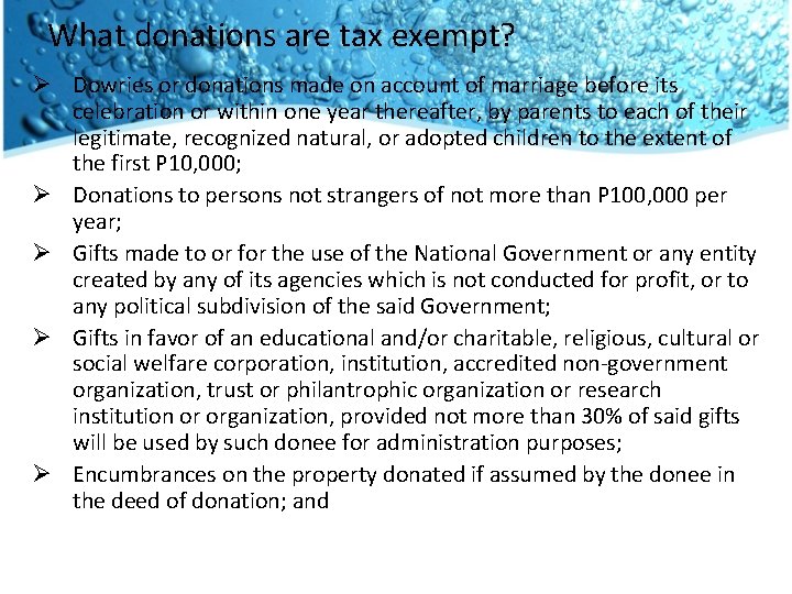 What donations are tax exempt? Ø Dowries or donations made on account of marriage