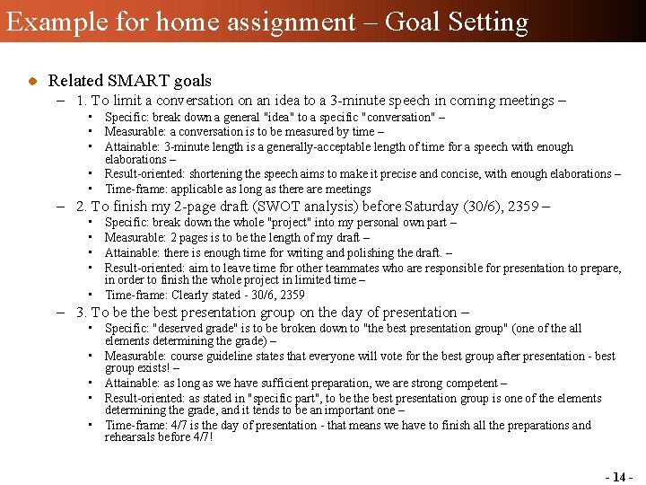 Example for home assignment – Goal Setting Related SMART goals – 1. To limit Example for home assignment – Goal Setting Related SMART goals – 1. To limit