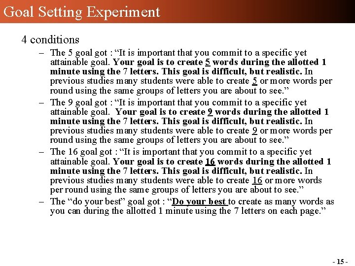 Goal Setting Experiment 4 conditions – The 5 goal got : “It is important Goal Setting Experiment 4 conditions – The 5 goal got : “It is important
