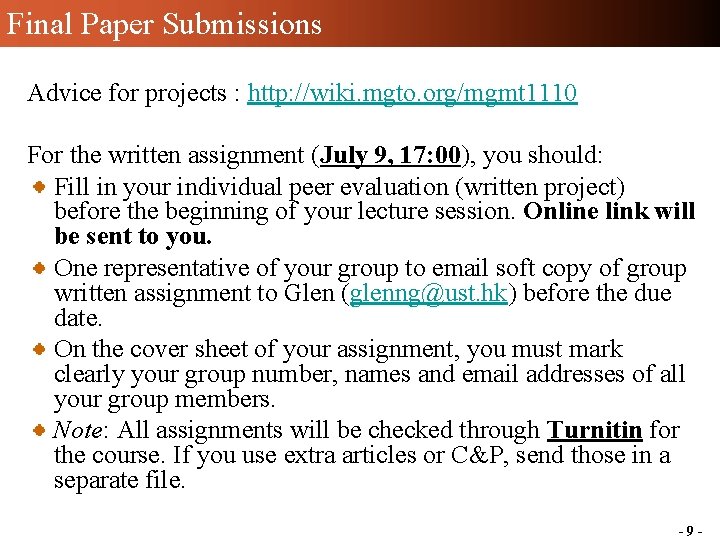 Final Paper Submissions Advice for projects : http: //wiki. mgto. org/mgmt 1110 For the Final Paper Submissions Advice for projects : http: //wiki. mgto. org/mgmt 1110 For the
