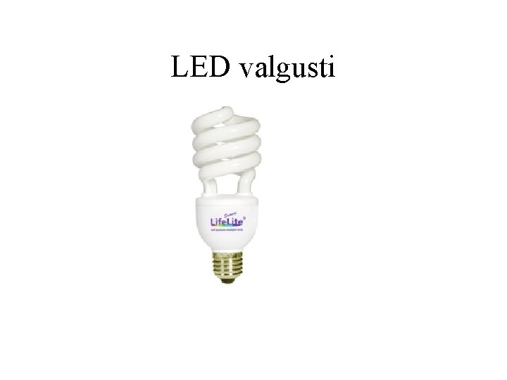 LED valgusti 