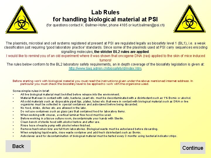 Lab Rules for handling biological material at PSI (for questions contact K. Ballmer-Hofer, phone