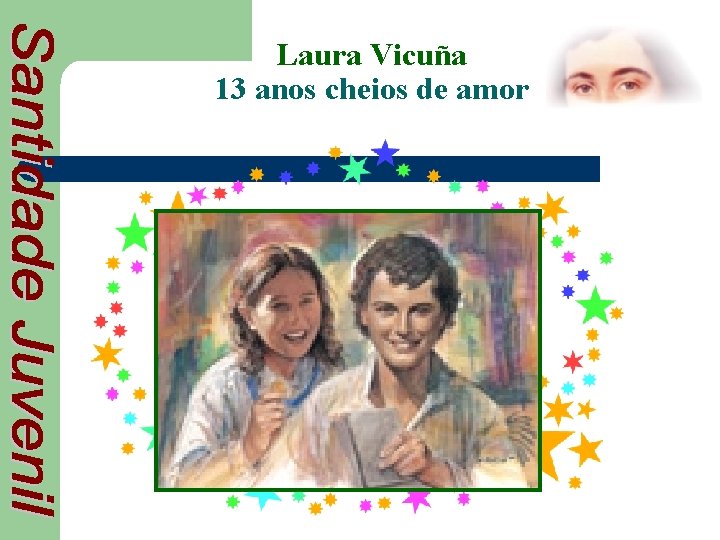 Laura Vicuña 13 anos cheios de amor 