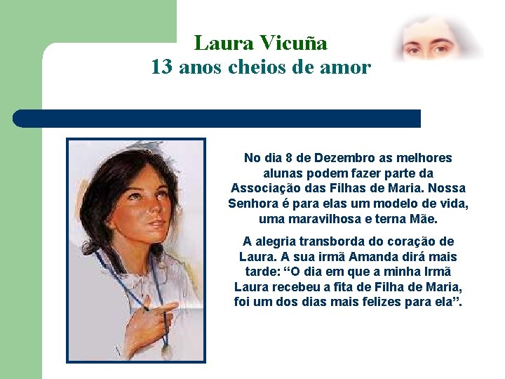 Laura Vicuña 13 anos cheios de amor No dia 8 de Dezembro as melhores