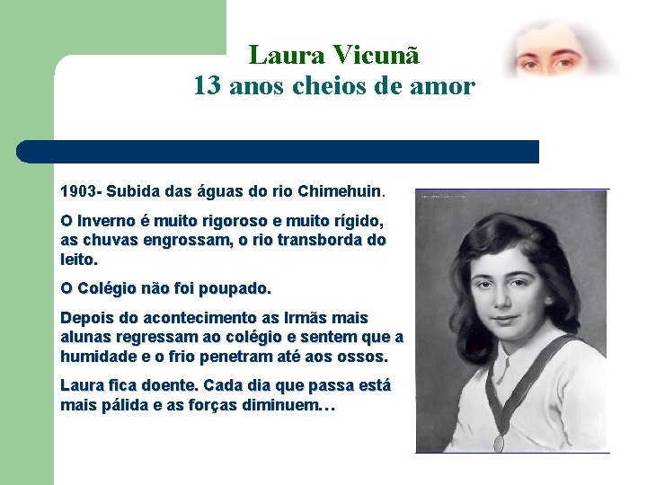 Laura Vicunã 13 anos cheios de amor 1903 - Subida das águas do rio