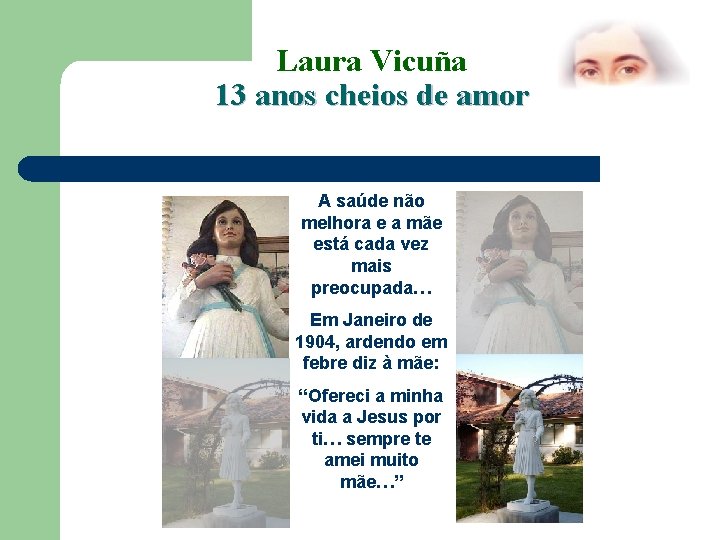 Laura Vicuña 13 anos cheios de amor A saúde não melhora e a mãe