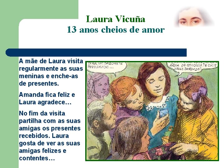 Laura Vicuña 13 anos cheios de amor A mãe de Laura visita regularmente as