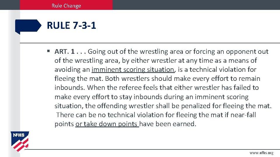 Rule Change RULE 7 -3 -1 § ART. 1. . . Going out of