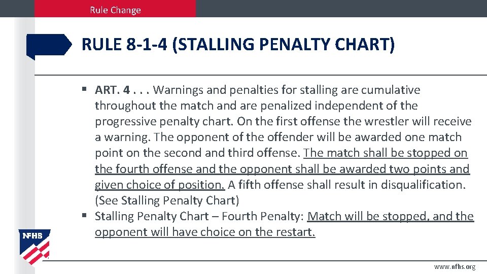 Rule Change RULE 8 -1 -4 (STALLING PENALTY CHART) § ART. 4. . .