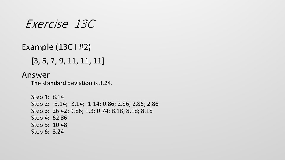 Exercise 13 C Example (13 C I #2) [3, 5, 7, 9, 11, 11]