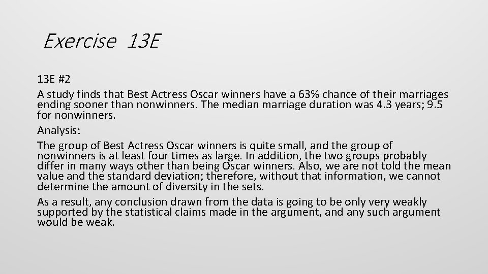 Exercise 13 E #2 A study finds that Best Actress Oscar winners have a