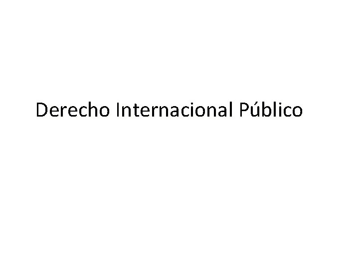 Derecho Internacional Público 