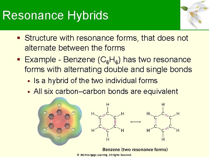 Resonance Hybrids Structure with resonance forms, that does not alternate between the forms Example