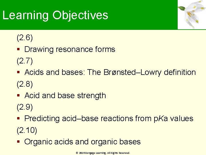 Learning Objectives (2. 6) Drawing resonance forms (2. 7) Acids and bases: The Brønsted–Lowry