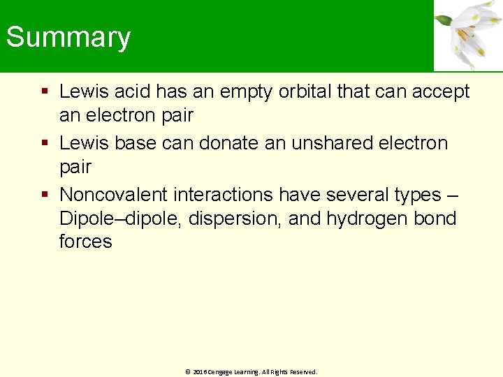 Summary Lewis acid has an empty orbital that can accept an electron pair Lewis