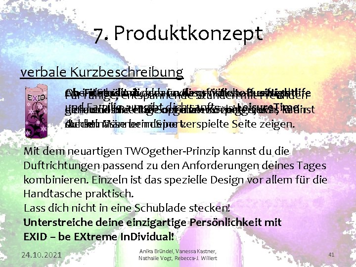 7. Produktkonzept verbale Kurzbeschreibung Ob EXID Abends -Fitness im Studium hüllt mit dich dem