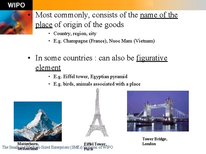  • Most commonly, consists of the name of the place of origin of