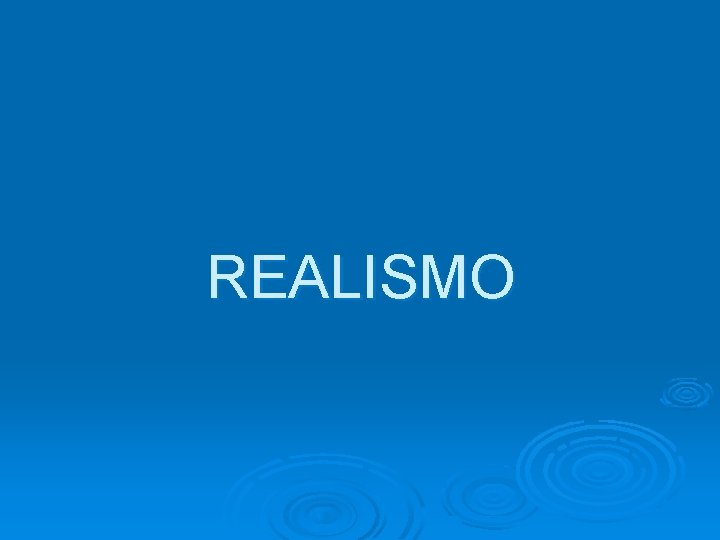 REALISMO 