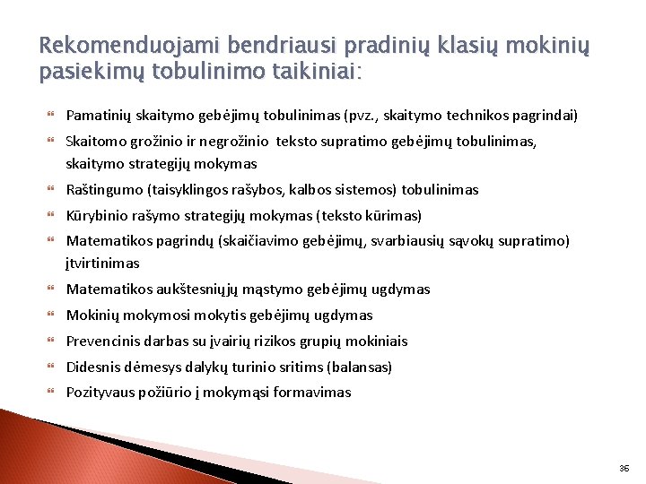 Rekomenduojami bendriausi pradinių klasių mokinių pasiekimų tobulinimo taikiniai: Pamatinių skaitymo gebėjimų tobulinimas (pvz. ,