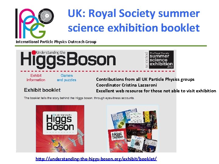 UK: Royal Society summer science exhibition booklet International Particle Physics Outreach Group Contributions from