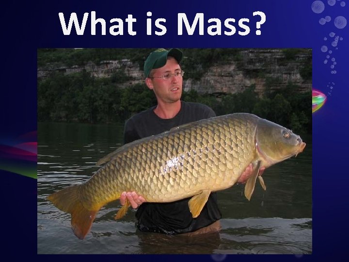 What is Mass? 