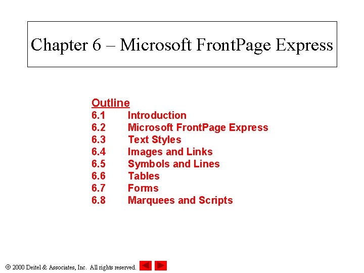 Chapter 6 Microsoft Front Page Express Outline 6 