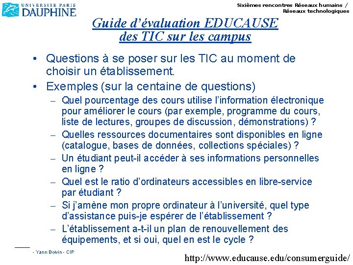 Sixièmes rencontres Réseaux humains / Réseaux technologiques Guide d’évaluation EDUCAUSE des TIC sur les