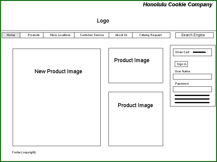 Honolulu Cookie Company Logo Home Products Store Locations Customer Service About Us Catalog Request Honolulu Cookie Company Logo Home Products Store Locations Customer Service About Us Catalog Request