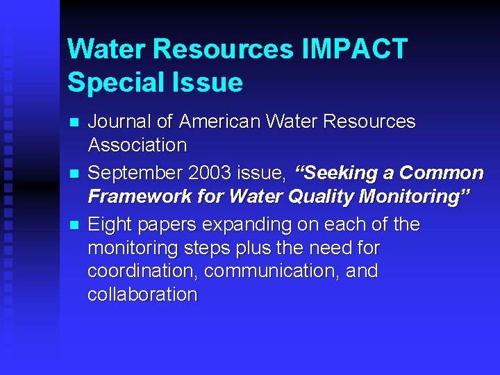 Water Resources IMPACT Special Issue n n n Journal of American Water Resources Association