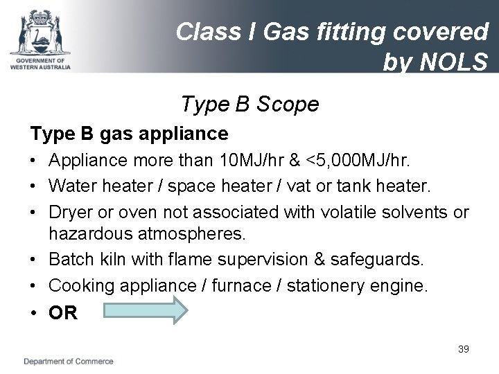 Class I Gas fitting covered by NOLS Type B Scope Type B gas appliance