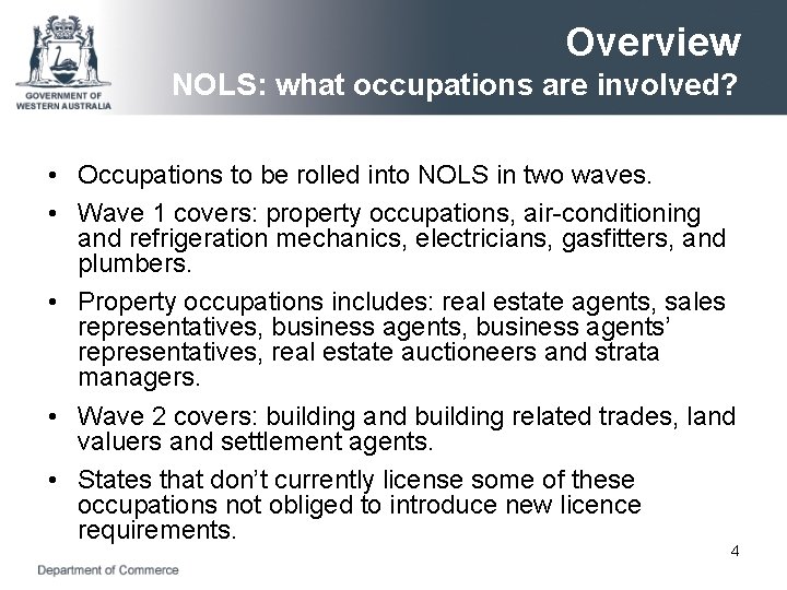 Overview NOLS: what occupations are involved? • Occupations to be rolled into NOLS in