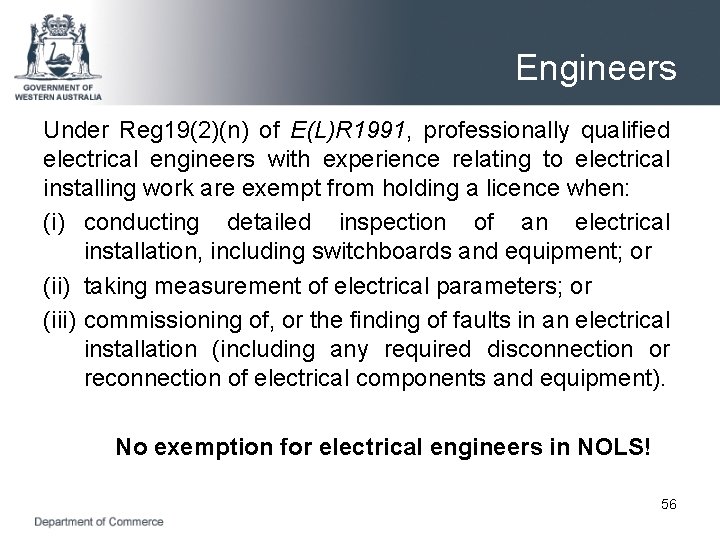 Engineers Under Reg 19(2)(n) of E(L)R 1991, professionally qualified electrical engineers with experience relating