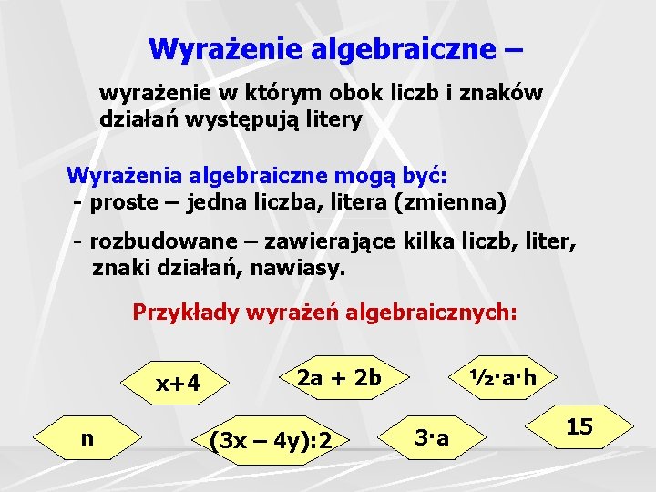 Wyraenie algebraiczne wyraenie w ktrym obok liczb i