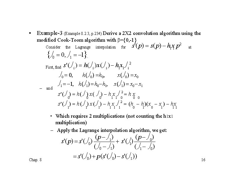  • Example-3 (Example 8. 2. 3, p. 234) Derive a 2 X 2