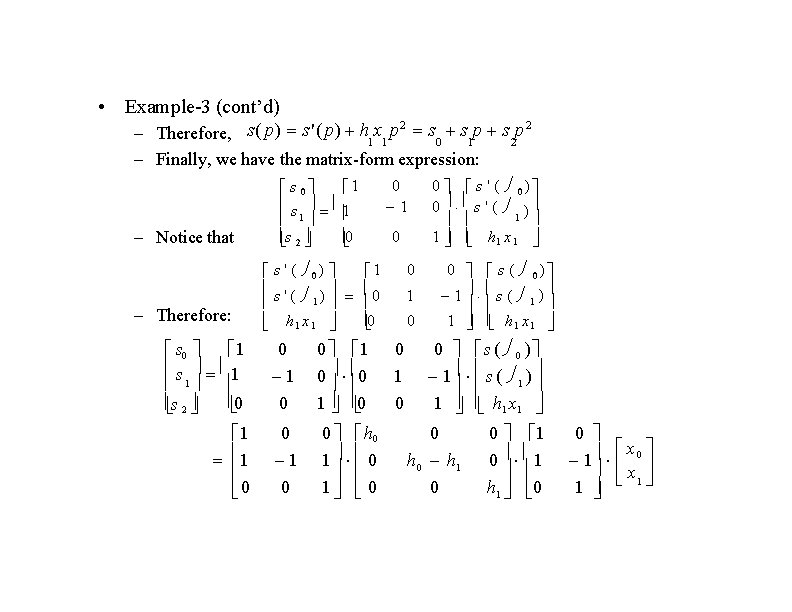  • Example-3 (cont’d) 2 2 – Therefore, s( p) s' ( p) h