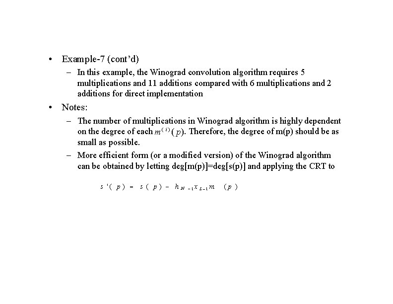  • Example-7 (cont’d) – In this example, the Winograd convolution algorithm requires 5