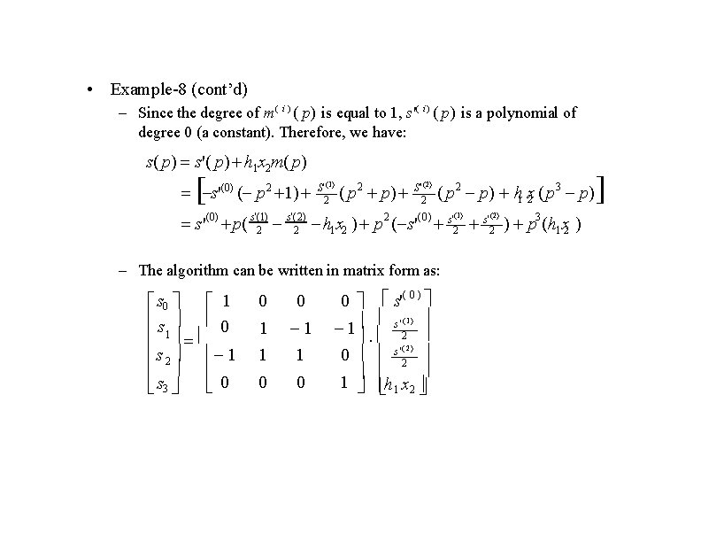  • Example-8 (cont’d) – Since the degree of m ( i ) (