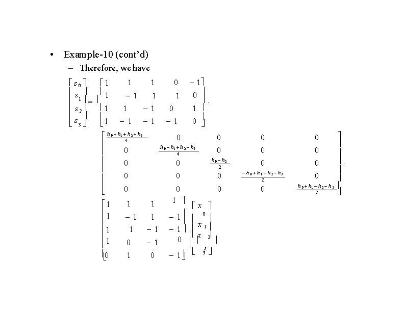  • Example-10 (cont’d) – Therefore, we have s 0 s 1 s 2