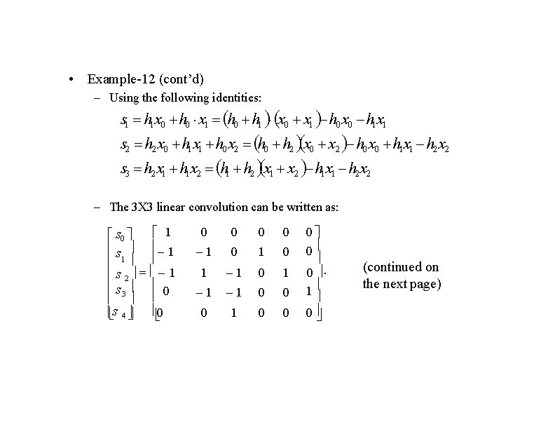  • Example-12 (cont’d) – Using the following identities: s 1 h 1 x