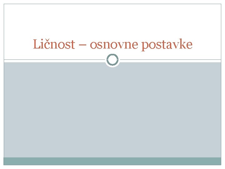 Ličnost – osnovne postavke 