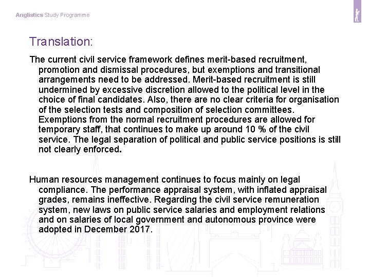 Anglistics Study Programme Translation: The current civil service framework defines merit-based recruitment, promotion and