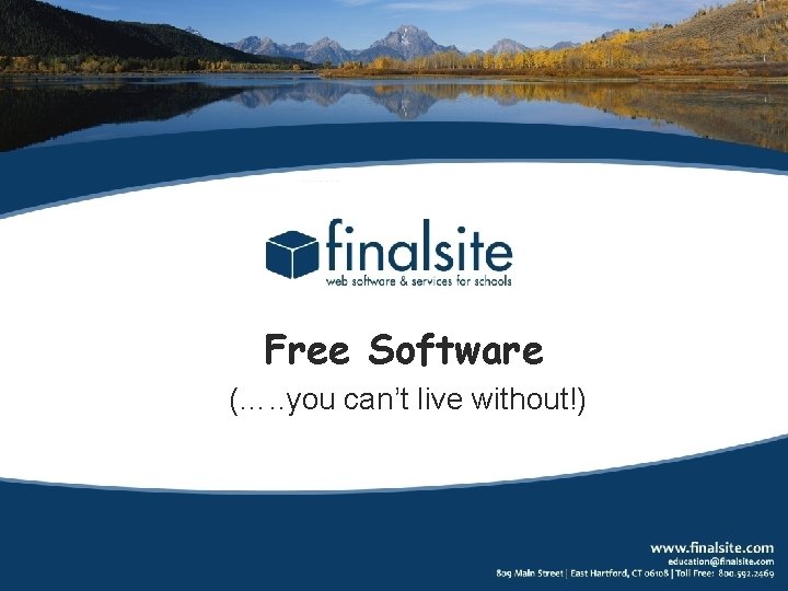 Free Software (…. . you can’t live without!) 