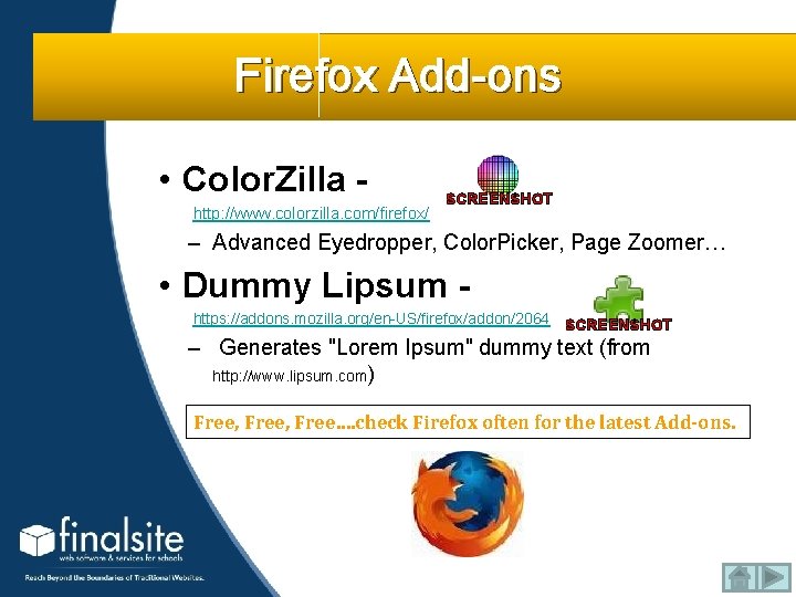 Firefox Add-ons • Color. Zilla http: //www. colorzilla. com/firefox/ SCREENSHOT – Advanced Eyedropper, Color.