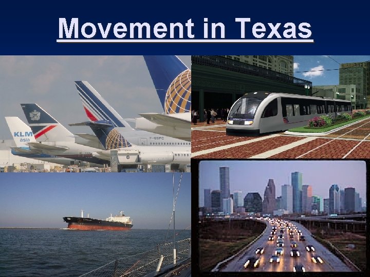 Movement in Texas 