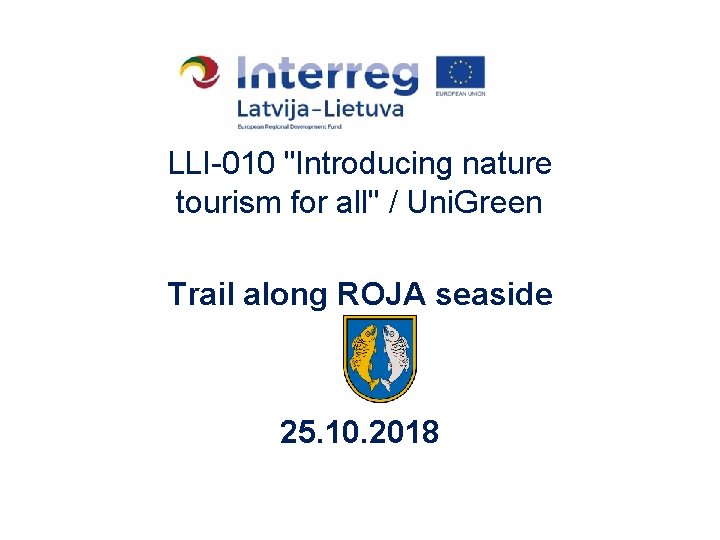 LLI-010 "Introducing nature tourism for all" / Uni. Green Trail along ROJA seaside 25.