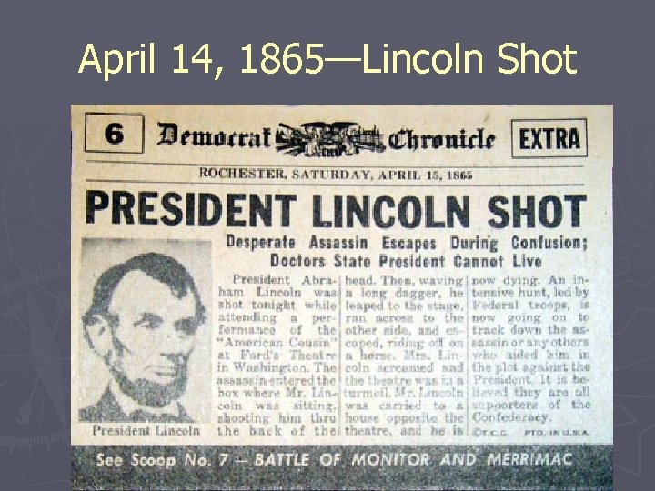 April 14, 1865—Lincoln Shot 