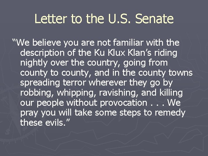 Letter to the U. S. Senate “We believe you are not familiar with the