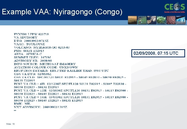 Example VAA: Nyiragongo (Congo) 02/09/2008, 07: 15 UTC Slide: 13 
