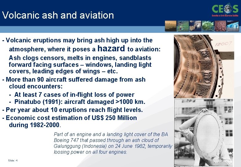 Volcanic ash and aviation - Volcanic eruptions may bring ash high up into the