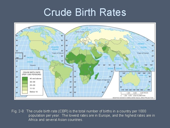 Crude Birth Rates Fig. 2 -8: The crude birth rate (CBR) is the total Crude Birth Rates Fig. 2 -8: The crude birth rate (CBR) is the total
